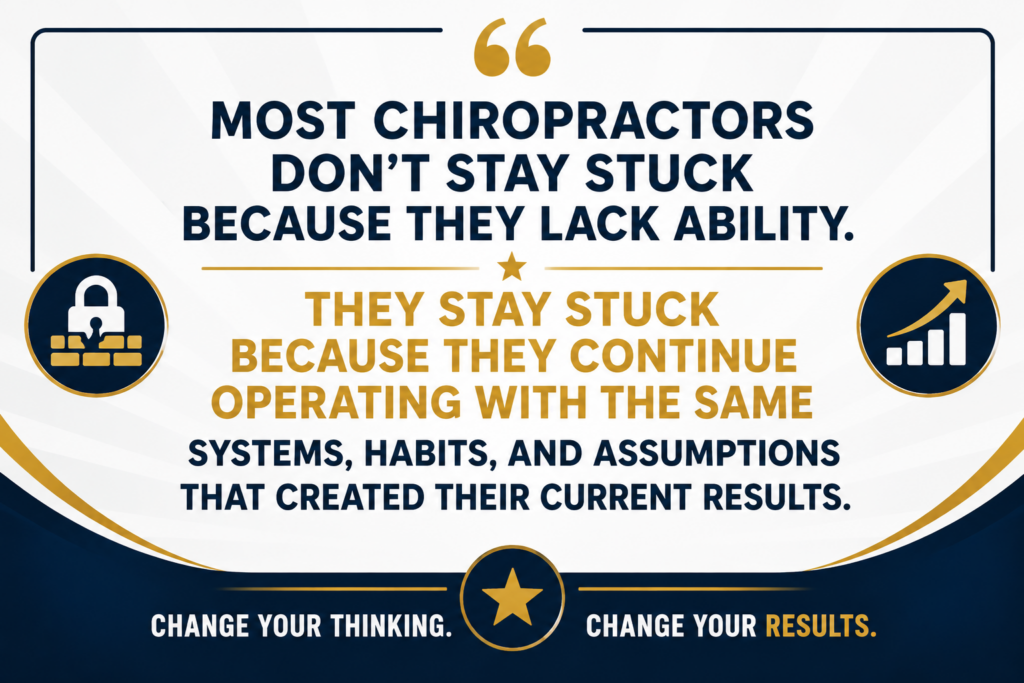 Why Most Chiropractors Stay Stuck 3 Why Most Chiropractors Stay Stuck